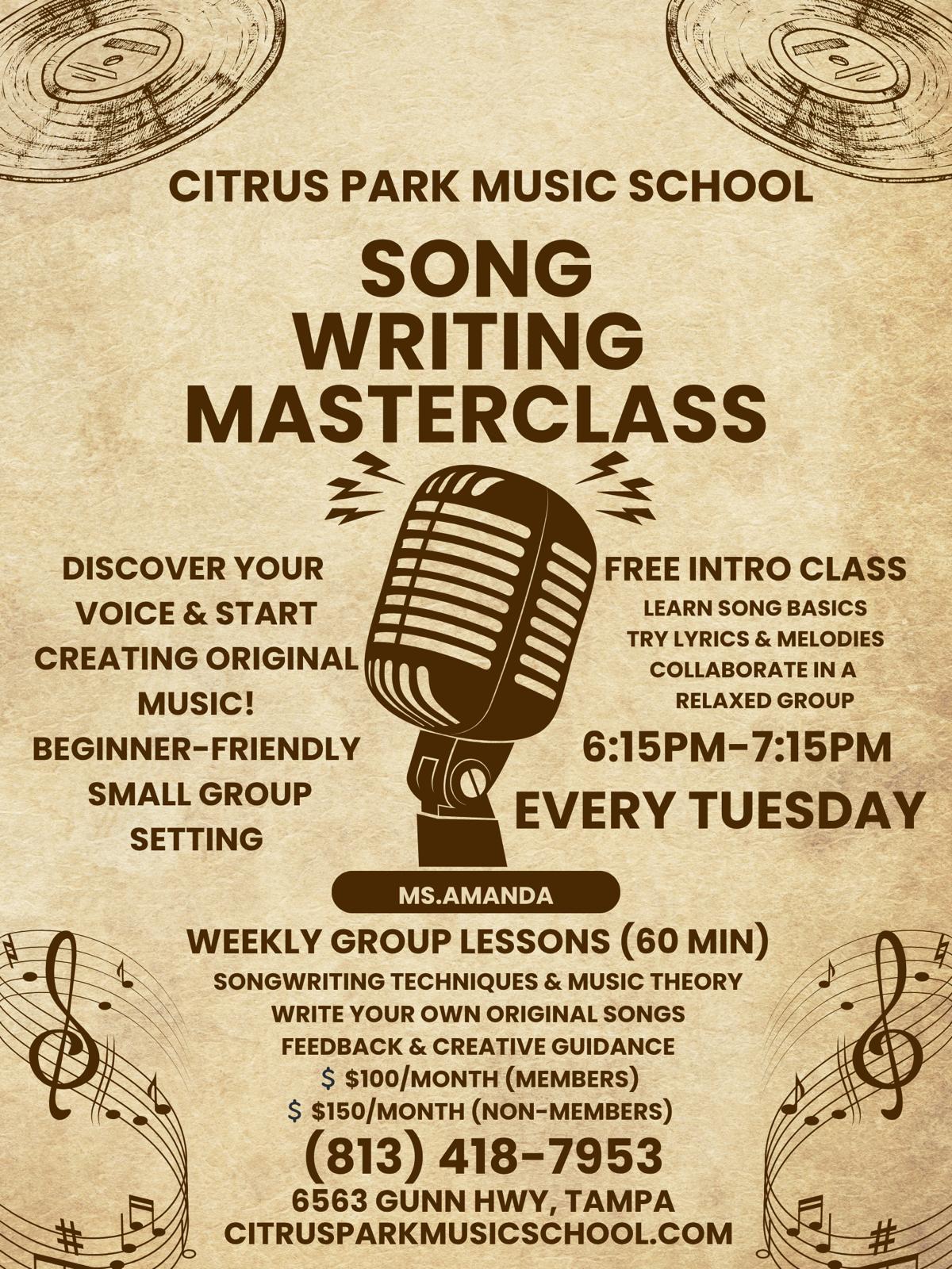 Flyer for Citrus Park Music Schools Songwriting Masterclass, featuring a vintage microphone and musical notes. Includes free intro class Tuesdays, small groups, weekly music lessons Citrus Park, pricing details, and contact info.
