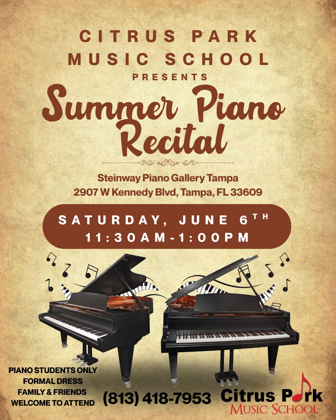 Poster for Citrus Park Music School’s Summer Piano Recital, held June 6th, 11:30AM–1:00PM, at Steinway Piano Gallery Tampa. Showcasing students from our music lessons Citrus Park program. Features two grand pianos and event details.